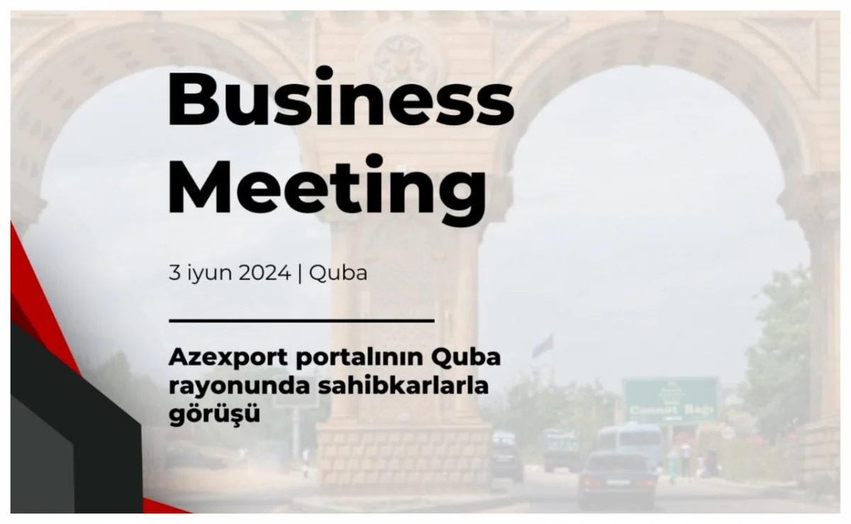 Azexportın Qubada sahibkarlarla görüşü keçiriləcək