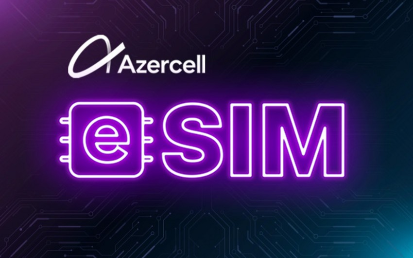 “Azercell” eSİM xidmətini təqdim edir