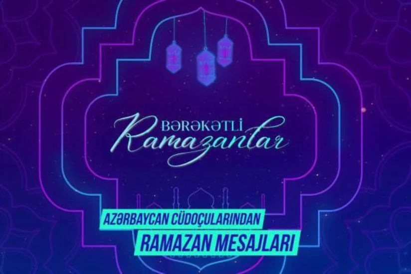 Azərbaycan cüdoçularından Ramazan mesajları - VİDEO