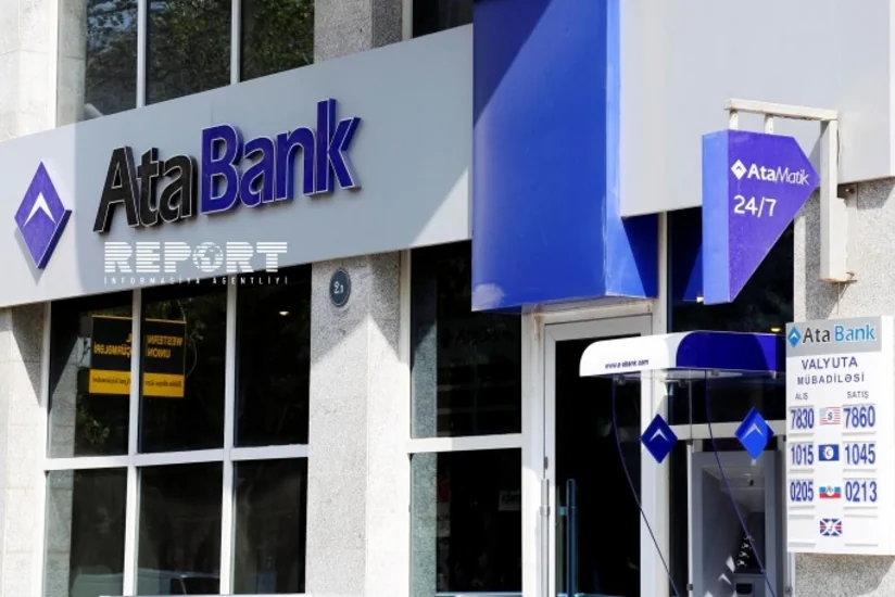​“AtaBank”ın aktivləri son bir ildə 22% artıb
