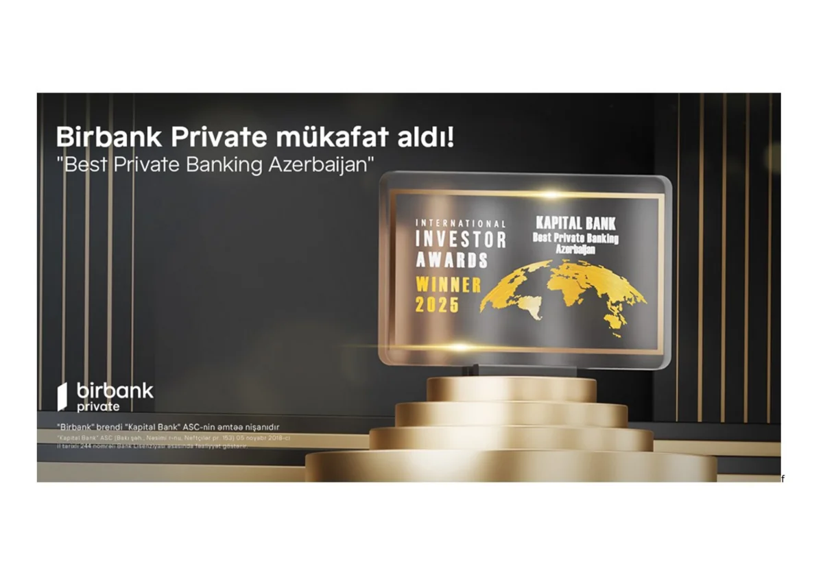 Beynəlxalq “International Investor” nəşri Birbank Privatei mükafata layiq görüb