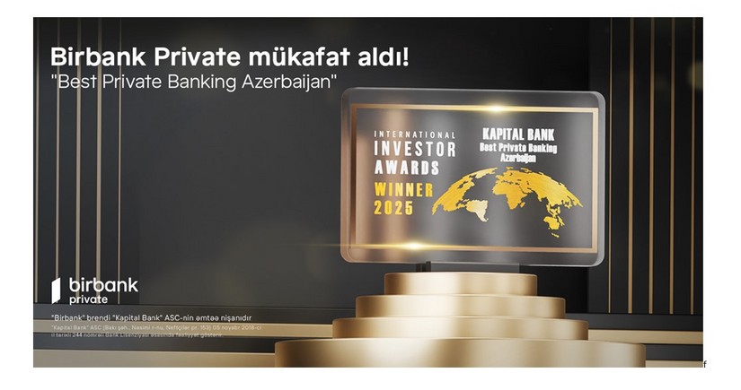 Beynəlxalq “International Investor” nəşri Birbank Privatei mükafata layiq görüb