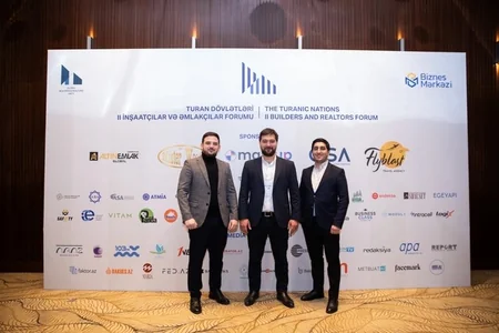 Turan Dövlətləri II İnşaatçılar və Əmlakçılar Forumu keçirilib