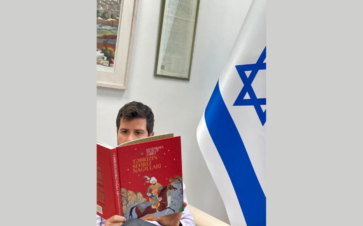 İsrail səfiri Təbrizin sehrli nağılları kitabı ilə bağlı paylaşım edib