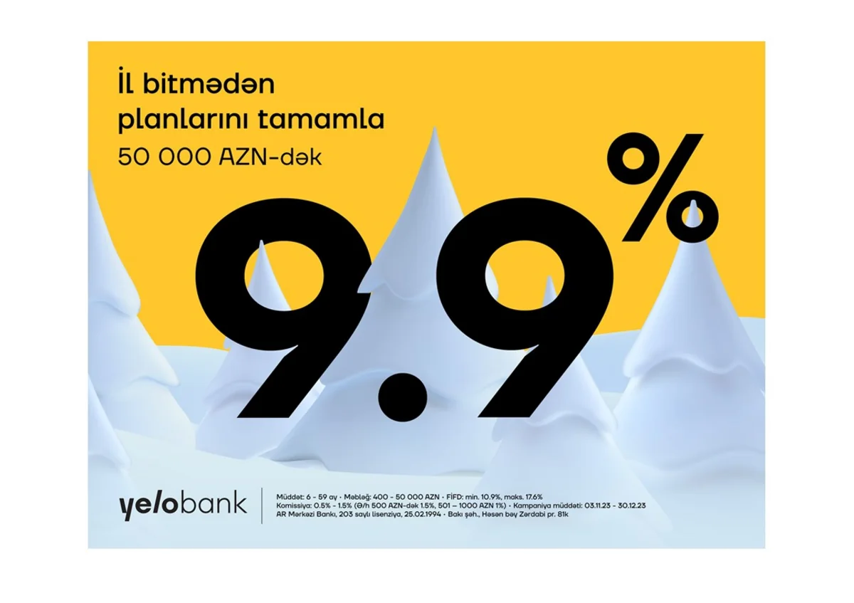 Yelo Bankın nağd pul krediti ilə Yeni ilə qədər planlarını həyata keçir