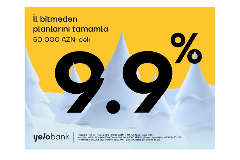 Yelo Bankın nağd pul krediti ilə Yeni ilə qədər planlarını həyata keçir