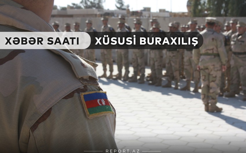 “Xəbər Saatı”: Azərbaycanda qismən səfərbərlik elan edildi 