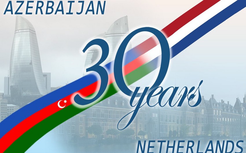 Azərbaycan və Niderland diplomatik münasibətlərin qurulmasının 30 illiyini qeyd edir