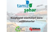 “Təmiz Şəhər” ASC tərəfindən nəqliyyat vasitələri üzrə növbəti utilizator qeydiyyata alınıb