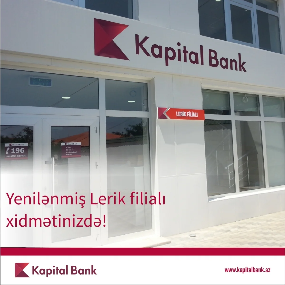 ​Kapital Bank yenilənmiş Lerik filialını istifadəyə verib