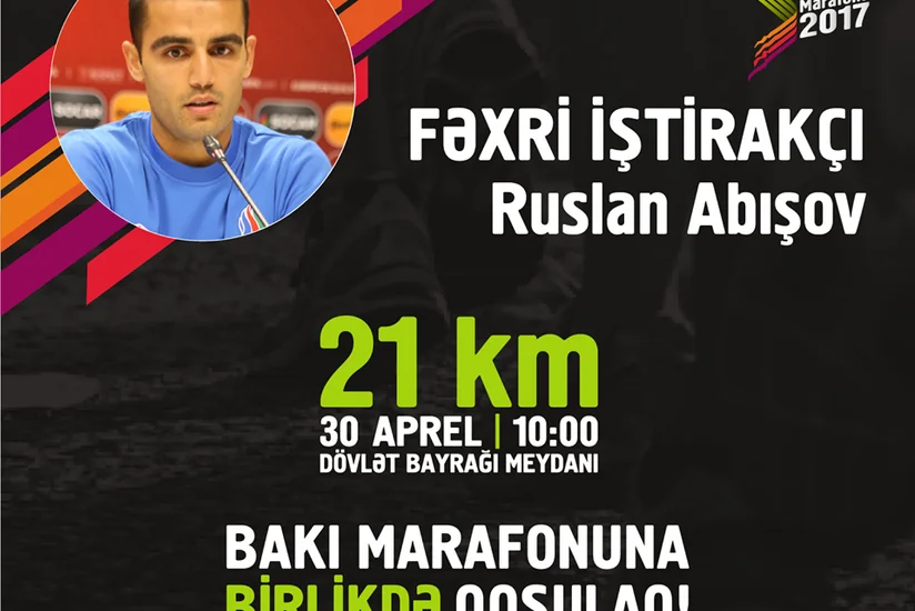 Ruslan Abışov “Bakı Marafonu 2017”yə qatılacaq