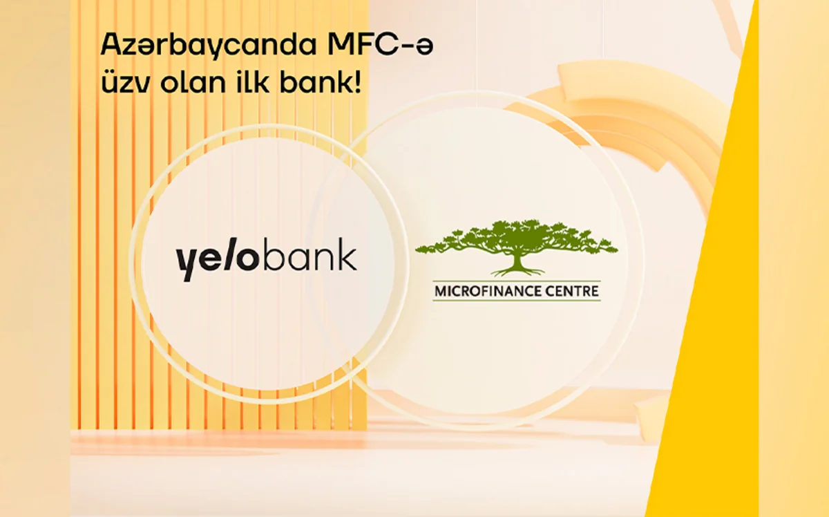 Yelo Bank Microfinance Centreyə üzv olan ilk Azərbaycan bankı oldu