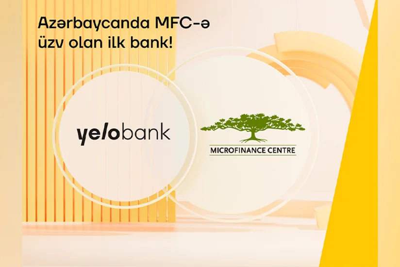 Yelo Bank Microfinance Centreyə üzv olan ilk Azərbaycan bankı oldu