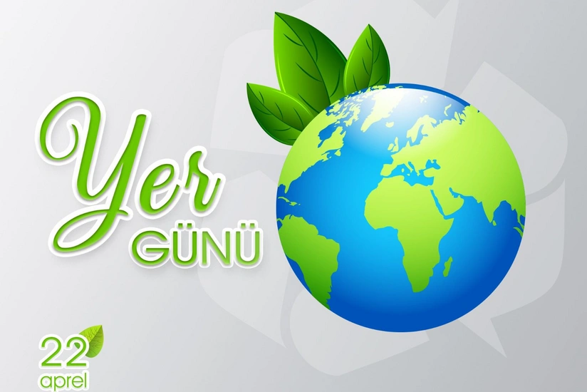 Aprelin 22-si Beynəlxalq Yer Günüdür