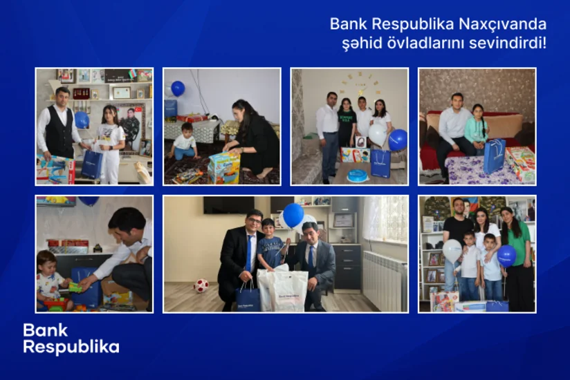 “Bank Respublika” Naxçıvanda şəhid övladlarına bayram sevinci yaşatdı!