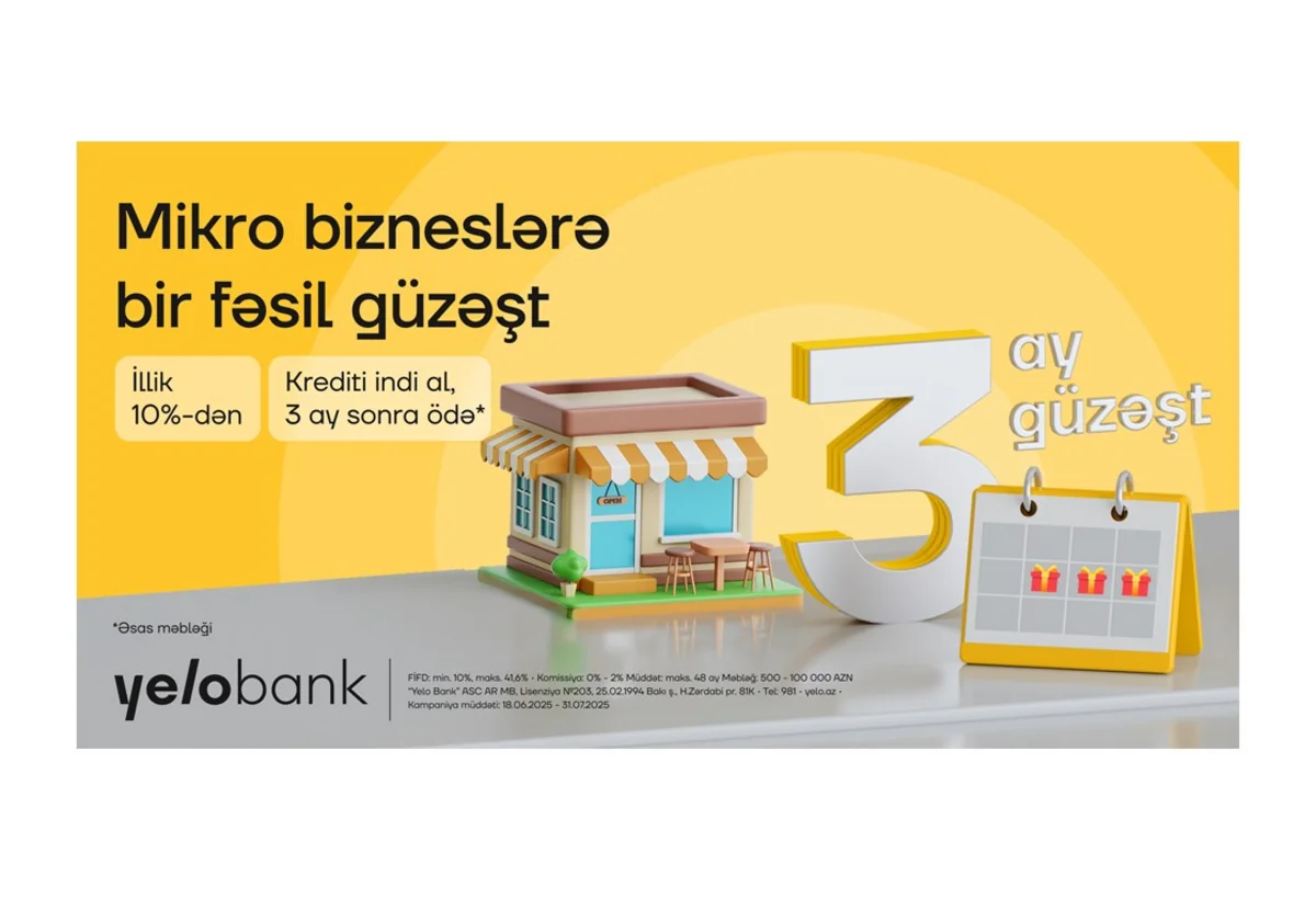 Yelo Bankdan mikro bizneslərə bir fəsil güzəşt!