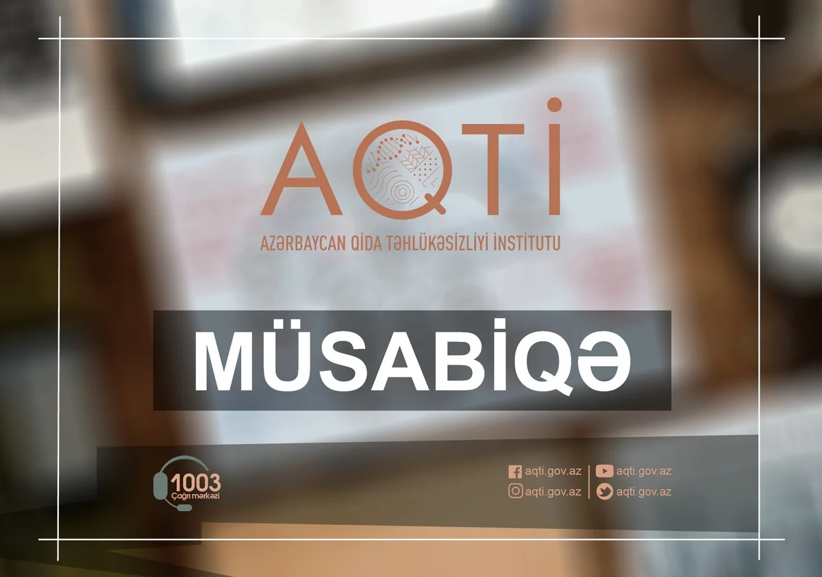 AQTİ “Təhlükəsiz qida” adlı müsabiqə elan edib