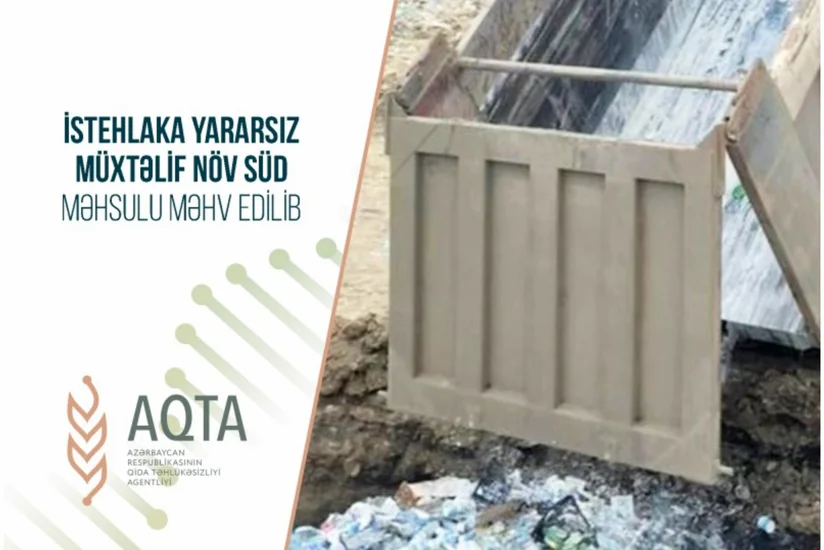 İstehlaka yararsız müxtəlif növ 33 ton süd məhsulu məhv edilib