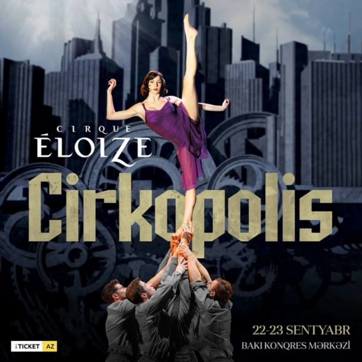 “Cirque Eloize” sirki Bakıda çıxış edəcək