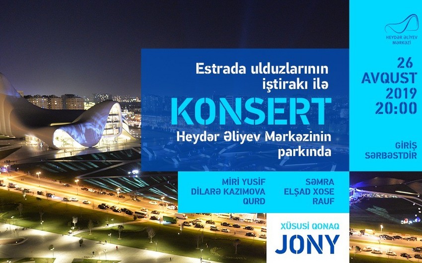 Heydər Əliyev Mərkəzinin parkında estrada ulduzlarının konserti keçiriləcək