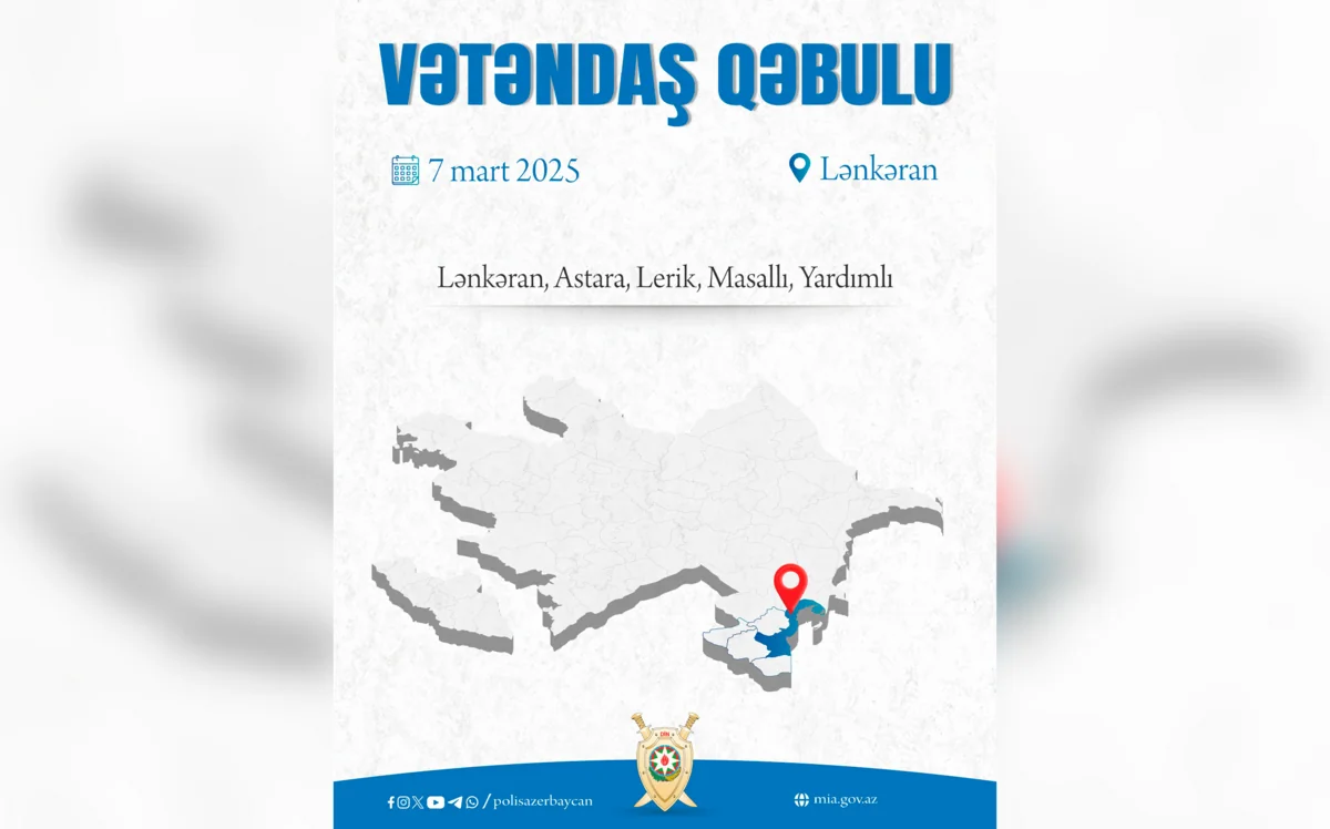 Daxili işlər naziri Lənkəranda vətəndaşları qəbul edəcək