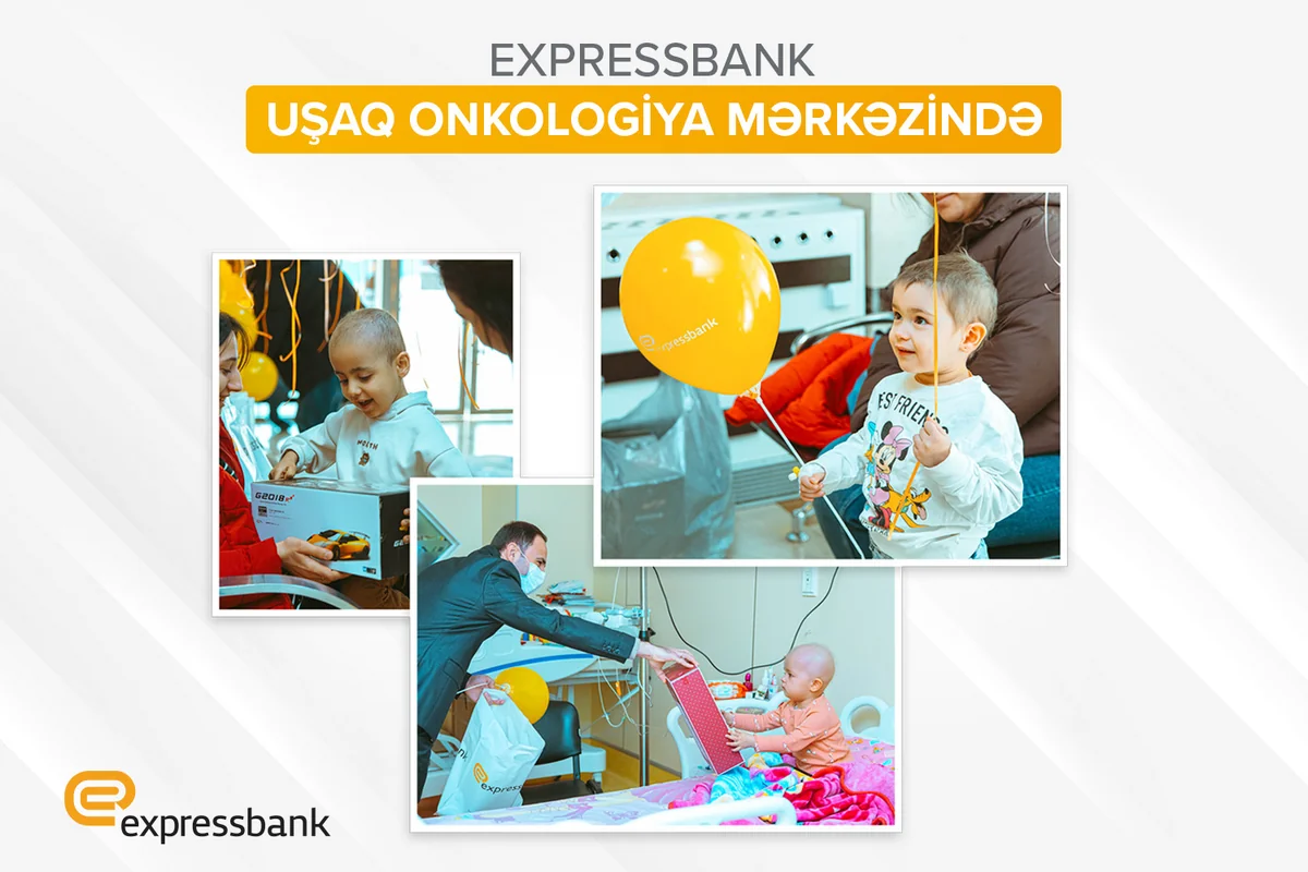 Expressbank Uşaq Onkologiya Mərkəzini ziyarət edib