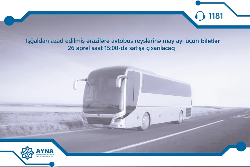 Qarabağa avtobus reyslərinə may ayı üçün biletlər satışa çıxarılır
