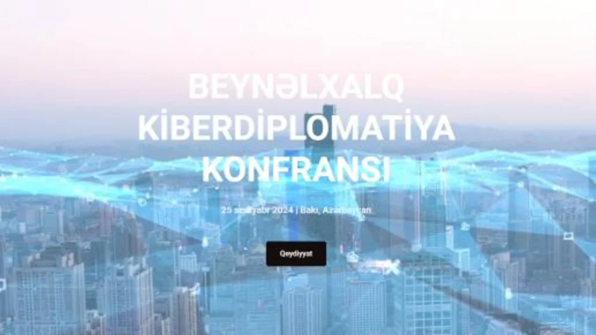 Registration open for cyber diplomacy conference to be held in Azerbaijan