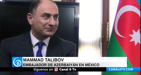 Mexico's Canal 6 TV discusses Azerbaijan's growing influence worldwide
