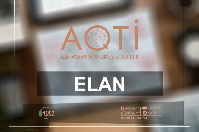 Qida Təhlükəsizliyi İnstitutu işçi axtarır