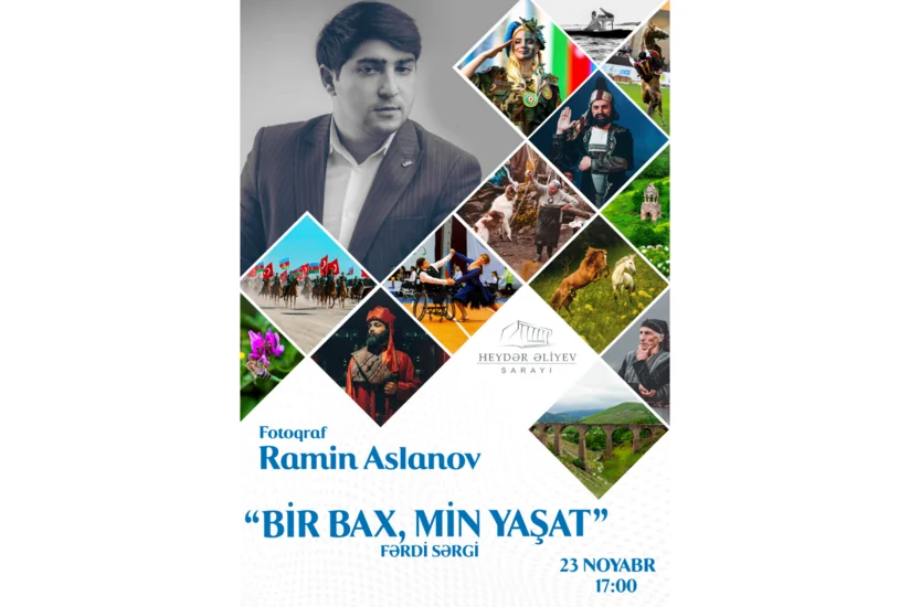Heydər Əliyev Sarayında “Bir Bax, Min Yaşat” fotosərgisi keçiriləcək