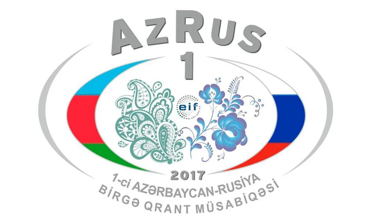 1-ci Azərbaycan-Rusiya beynəlxalq qrant müsabiqəsinin nəticələri açıqlanıb
