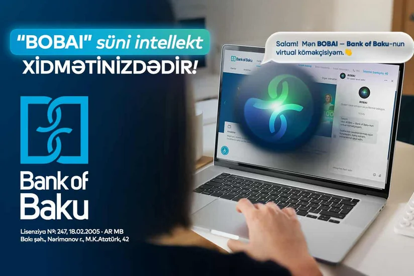 Bank of Bakunun süni intellekt dəstəkli BOBAI xidməti istifadəyə verildi