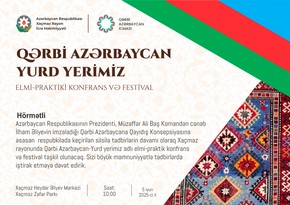Xaçmazda “Qərbi Azərbaycan – Yurd yerimiz” elmi-praktik konfrans və festivalı keçiriləcək