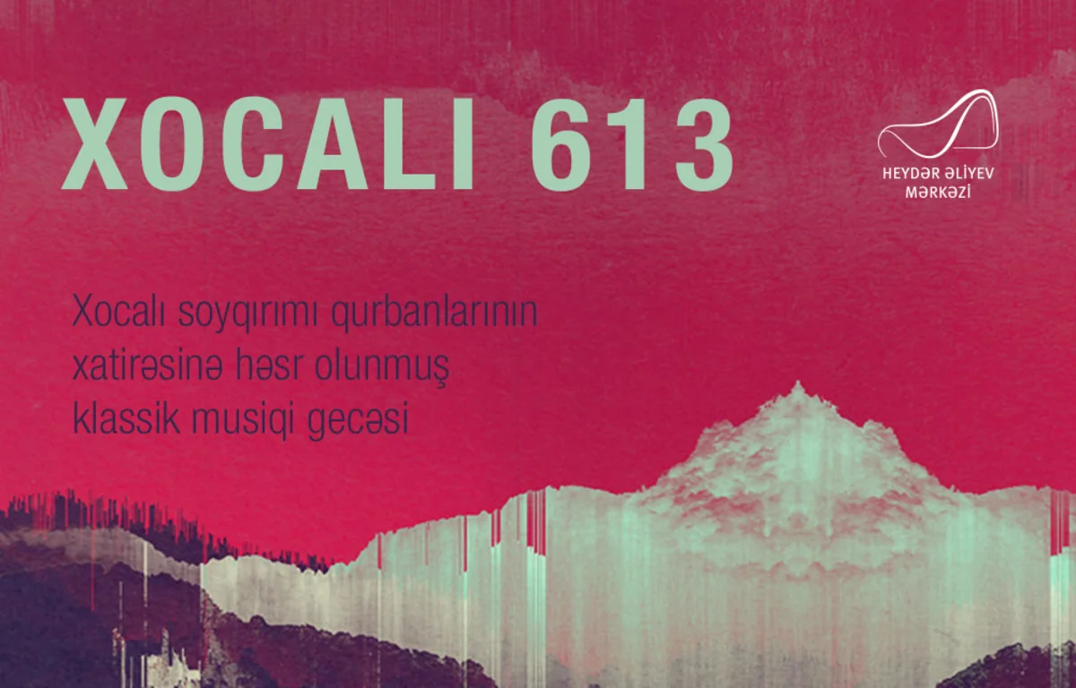 Heydar Aliyev Center to host classical music night dedicated to Khojaly genocide