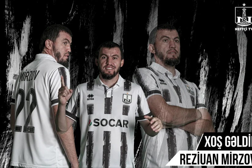 Reziuan Mirzovun “Neftçi”yə keçidi rəsmiləşib