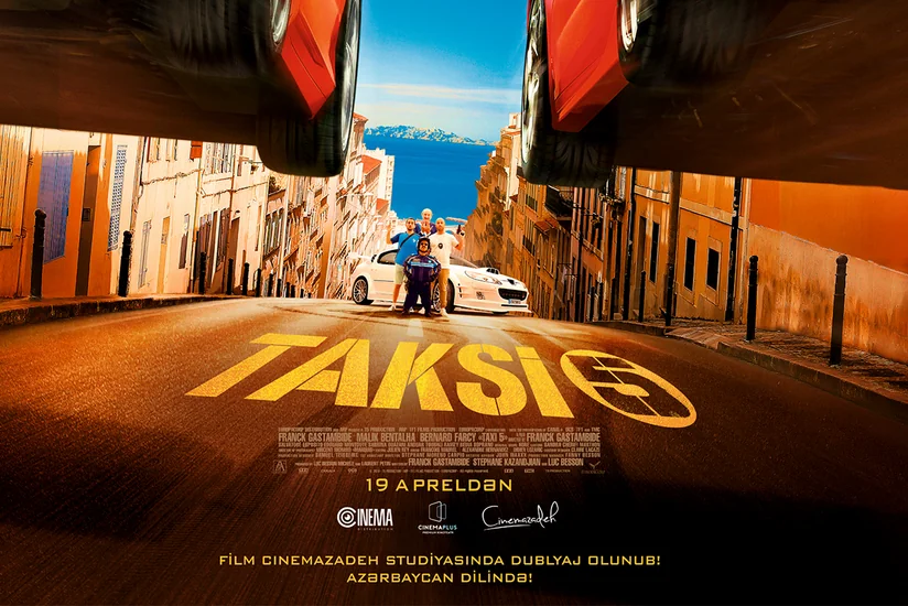 Такси 5 с азербайджанским дубляжом за 2 дня до мировой премьеры в CinemaPlus - ВИДЕО
