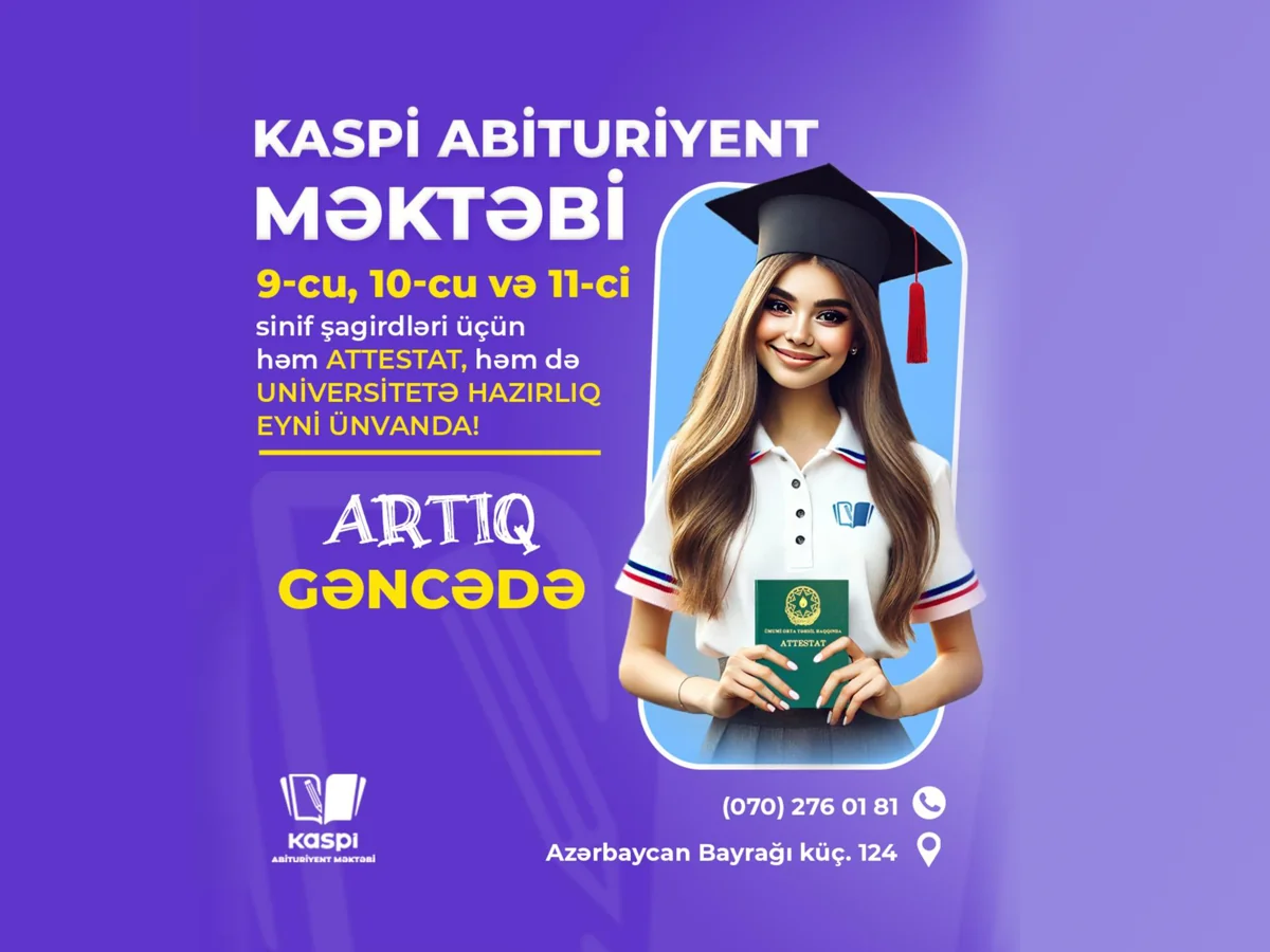 Bakı və Gəncə valideynlərinə və abituriyentlərinə şad xəbər