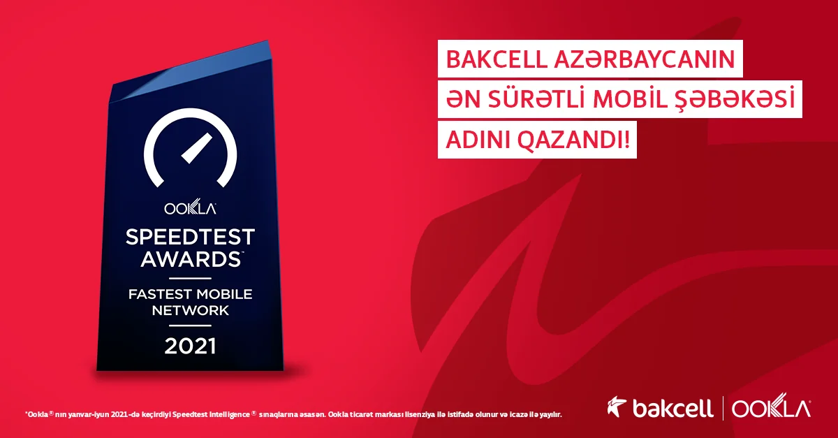 “Bakcell” Azərbaycanın ən sürətli mobil şəbəkəsi elan olundu  