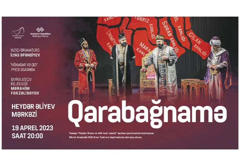 Heydər Əliyev Mərkəzinin səhnəsində “Qarabağnamə” tamaşası oynanılacaq
