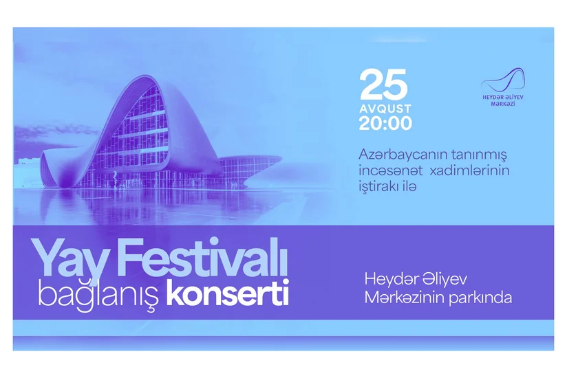 Heydər Əliyev Mərkəzinin parkında “Yay Festivalı” bağlanış konserti olacaq