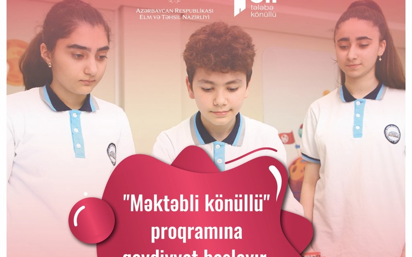 “Məktəbli könüllü” proqramına start verilir
