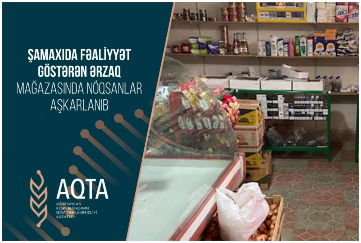 Şamaxıda ərzaq mağazasında nöqsanlar aşkarlanıb
