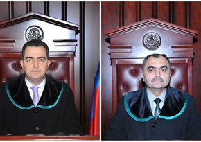 Ali Məhkəmənin iki hakimi Məhkəmə-Hüquq Şurasına üzv oldu