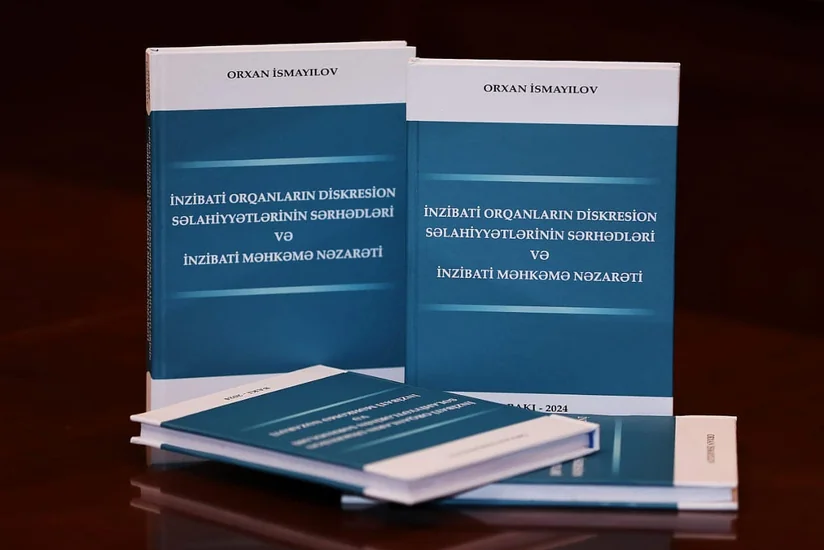 İnzibati orqanların diskresion səlahiyyətləri ilə bağlı kitab çap olunub