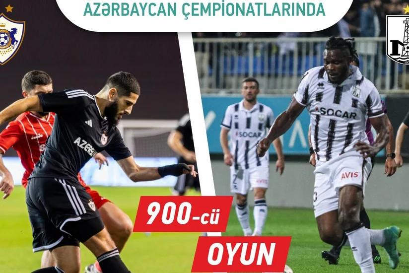 “Qarabağ” və “Neftçi” Azərbaycan çempionatlarında 900-cü oyununu keçiriblər
