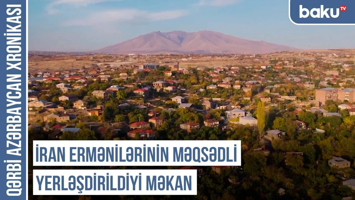 Qərbi Azərbaycan Xronikası: İran ermənilərinin məqsədli yerləşdirildiyi məkan