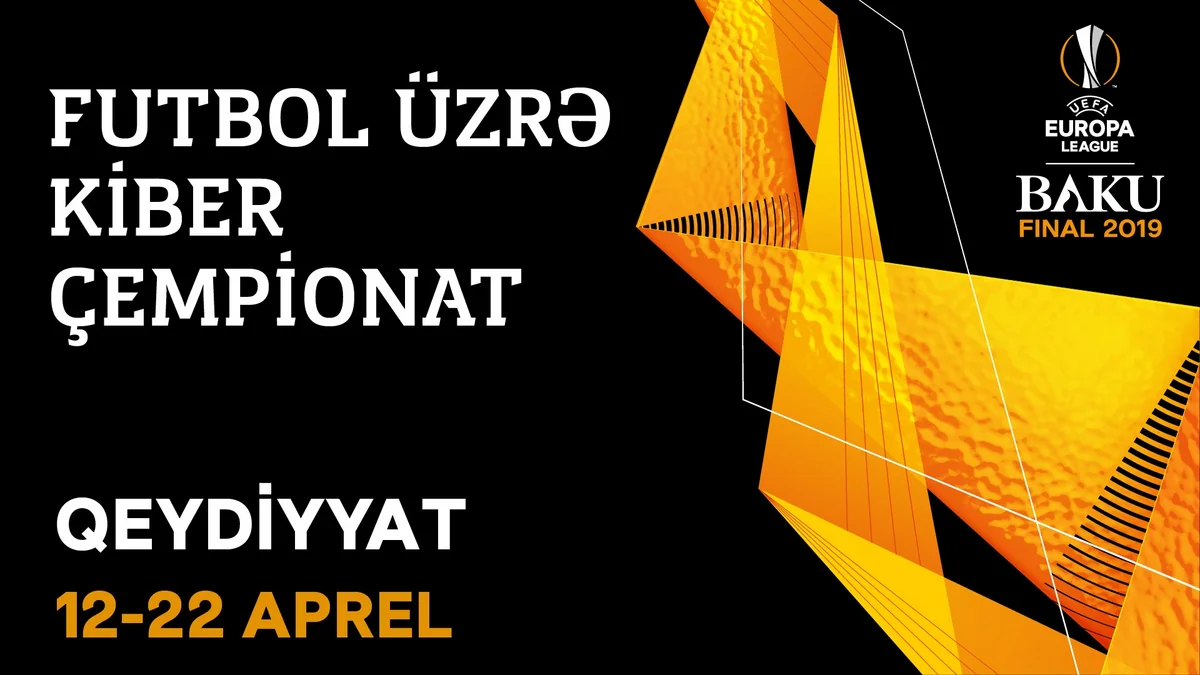 UEFA Avropa Liqasının finalı ilə əlaqədar Bakıda kiber çempionat keçiriləcək