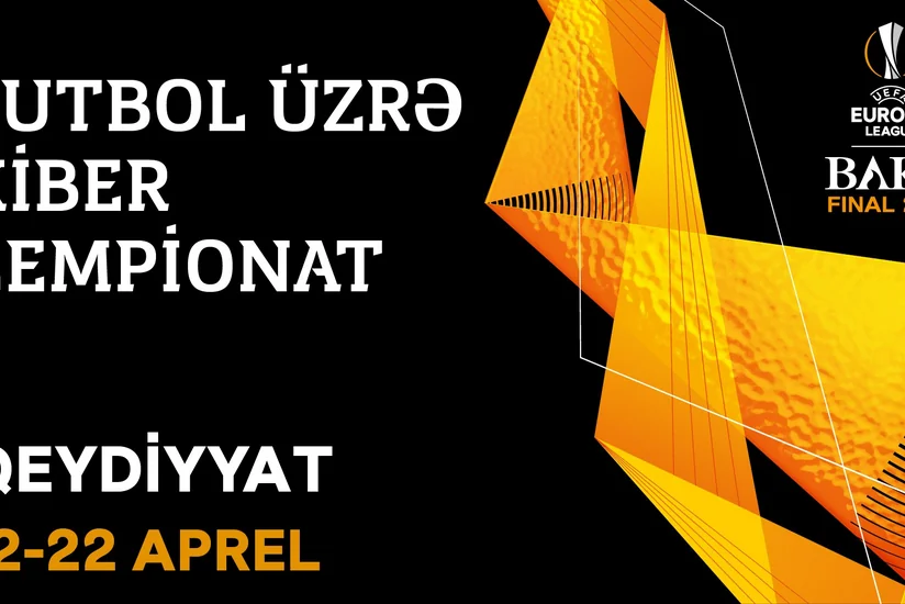 UEFA Avropa Liqasının finalı ilə əlaqədar Bakıda kiber çempionat keçiriləcək
