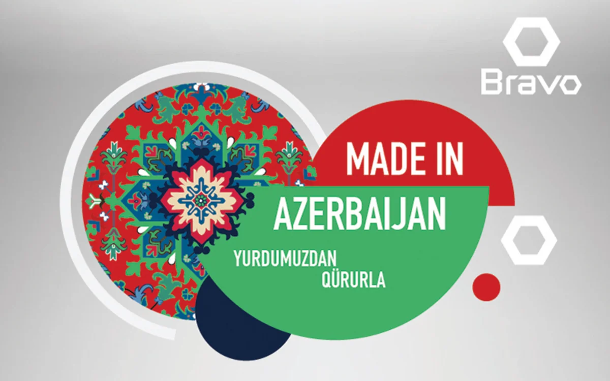 BRAVO “MADE IN AZERBAIJAN!” kampaniyasını qürurla təqdim edir!